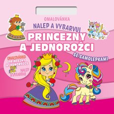 Nalepuj a vybarvuj! Princezny a jednoroci