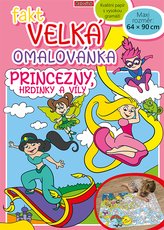 Fakt velk omalovnka - Princezny, hrdinky a vly