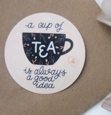 Samolepka Printintin &#039;Cup of tea is always a good idea&#039; - prmr 6cm