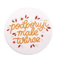 Samolepka Printintin &#039;Podporuji malé tvůrce&#039; - průměr 6cm