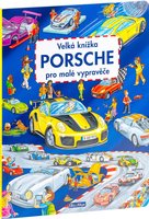 Velká knížka PORSCHE pro malé vypravěče    K-WV-0801